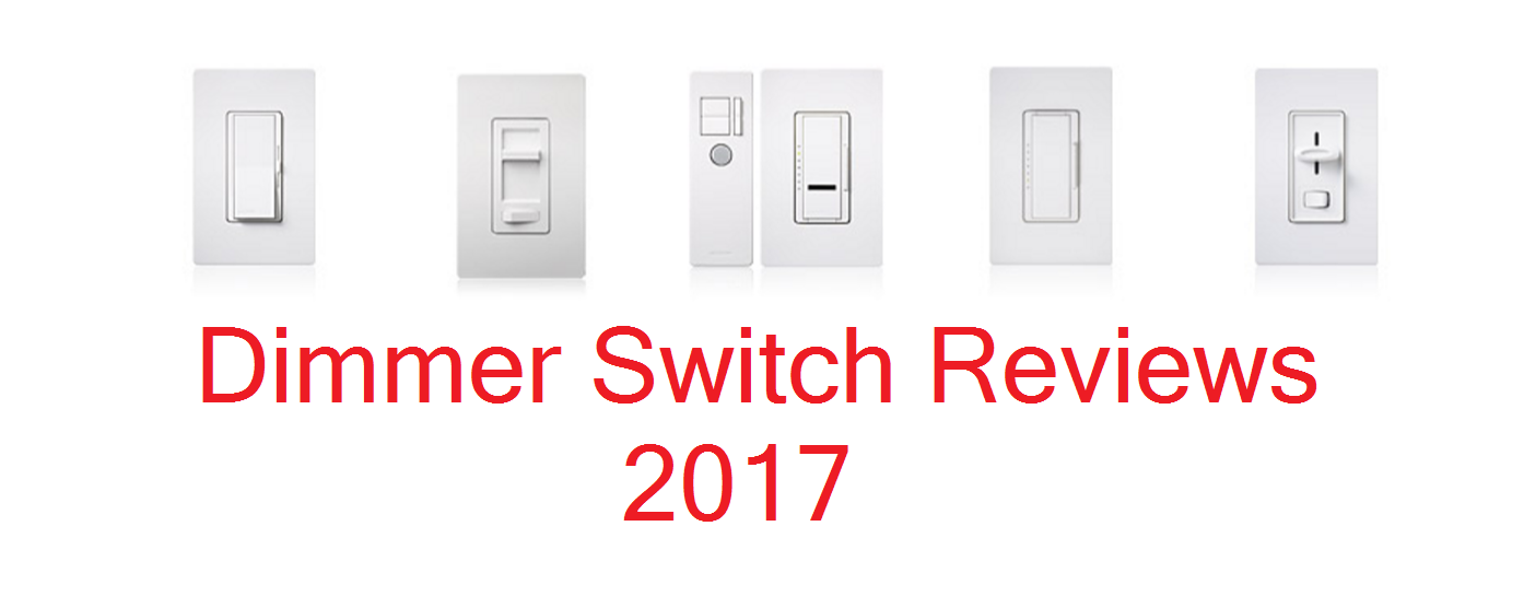 Best Dimmer Switch Reviews - Complete Guide 2018