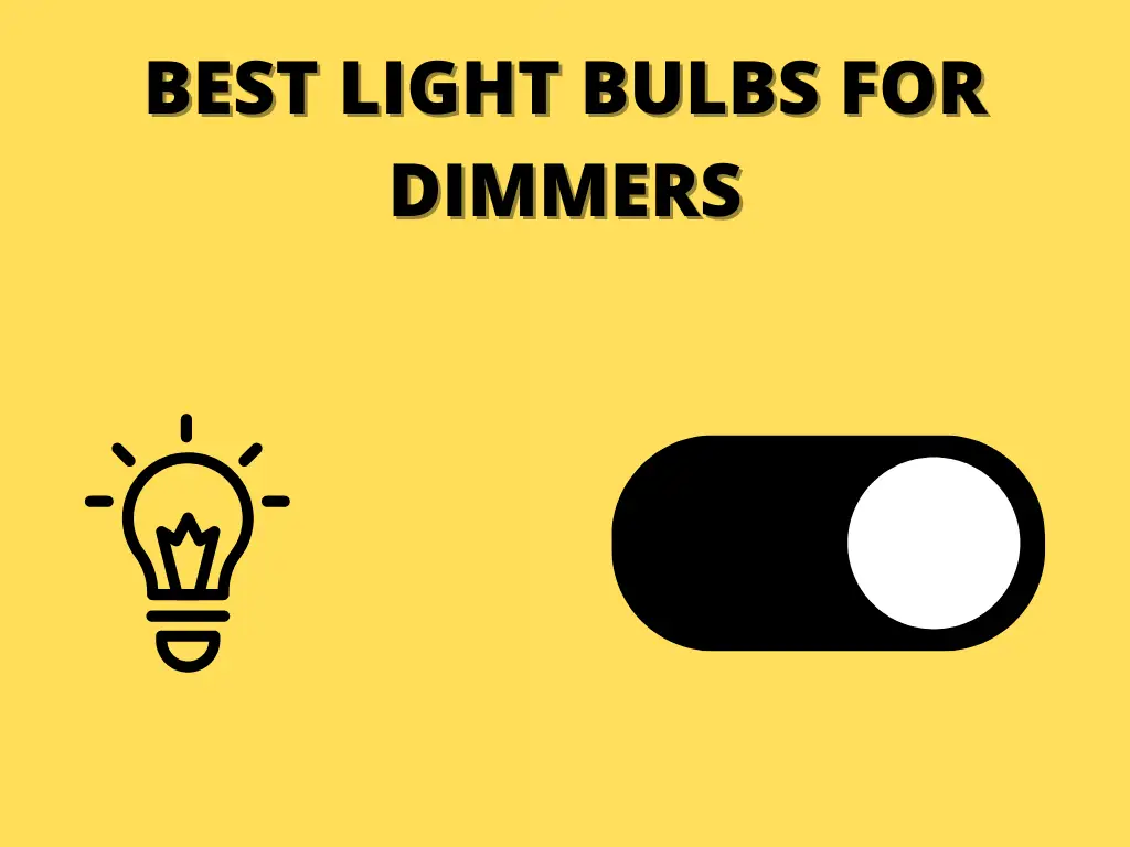 best light bulbs for dimmers