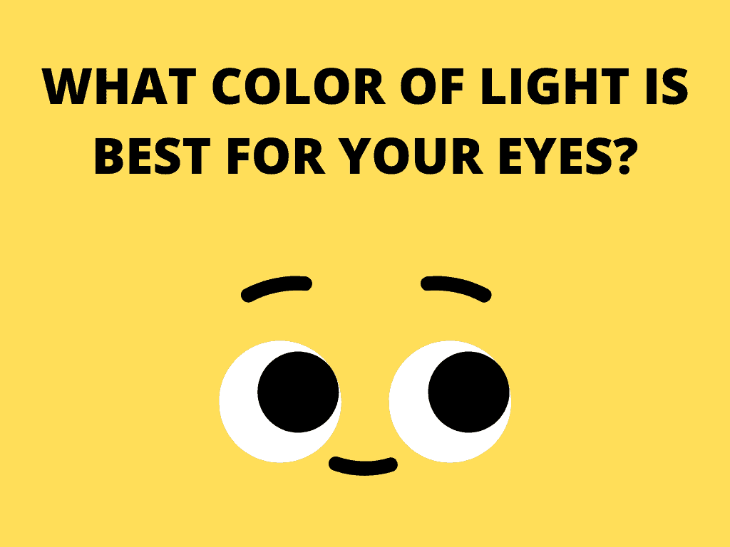 What LED colors are good for your eyes?