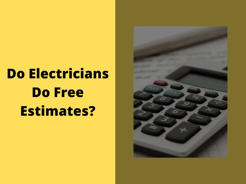 Do Electricians Do Free Estimates
