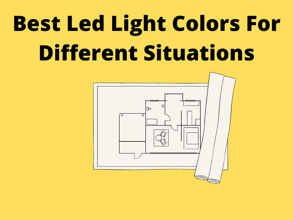 Best Led Light Colors For Different Situations