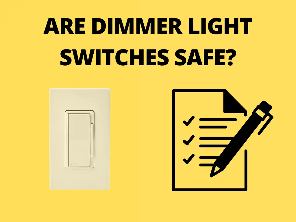 Are dimmer light switches safe