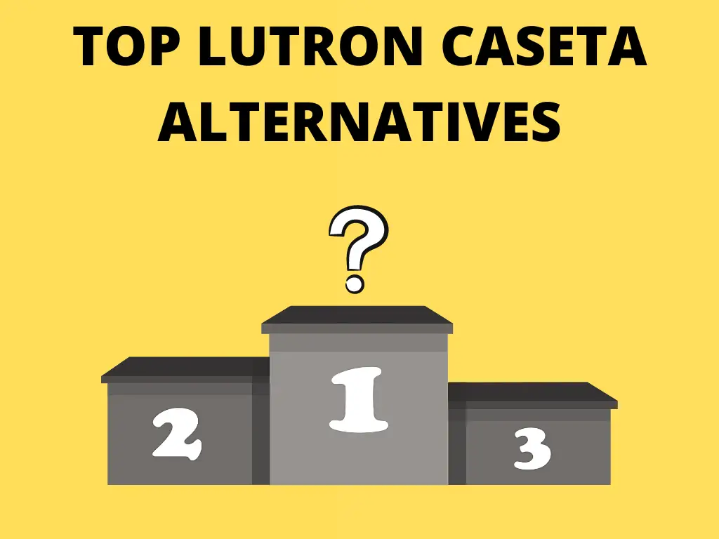 Lutron Caseta alternative