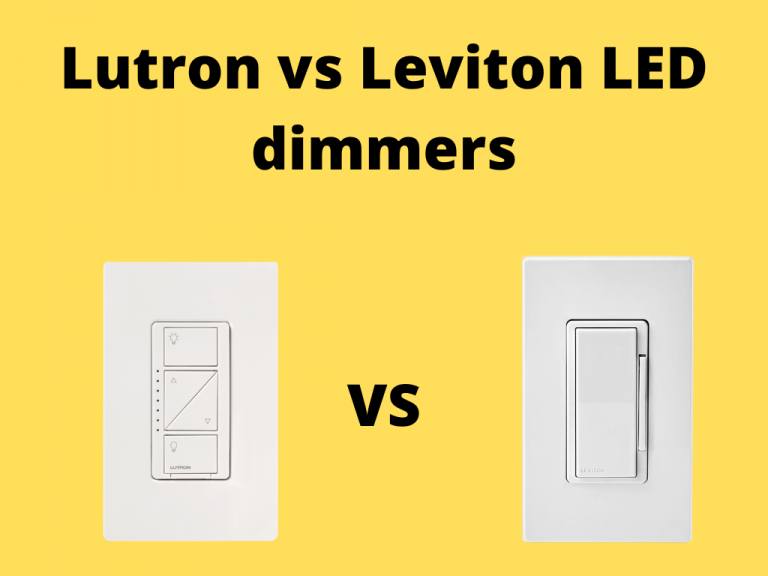 Lutron vs Leviton LED Dimmers (Choose the Perfect LED Dimmer)